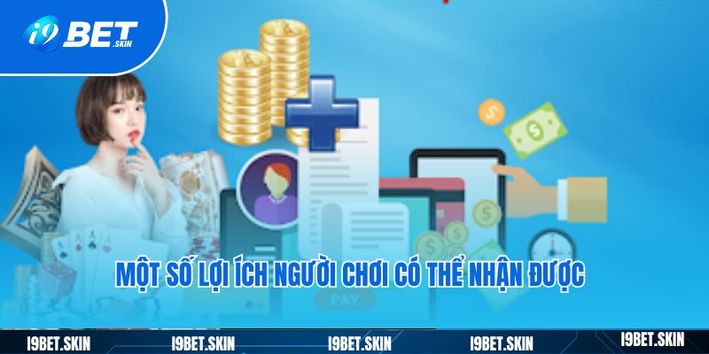 Nạp tiền i9bet: Cách thức chuyển tiền vào chơi game dễ dàng 5 Một số lợi ích người chơi có thể nhận được khi thực hiện nạp tiền i9bet